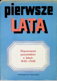 Pierwsze lata Wspomnienia poznaniaków o latach 1945 - 1948
