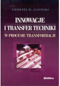 Innowacje i transfer techniki w procesie transformacji