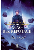 Kroniki Mroku Mag bez reputacji