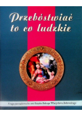 Przebóstwiać to co ludzkie