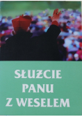 Służcie Panu z weselem Tom II