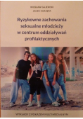 Ryzykowne zachowania seksualne młodzieży w centrum oddziaływań profilaktycznych