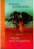 Szkoła pod baobabem Część II