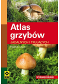 Atlas grzybów jadalnych i trujących