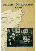 Misje Jezuitów na Wołyniu 1928 - 1939