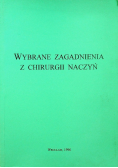 Wybrane zagadnienia z chirurgii naczyń