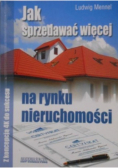 Jak sprzedawać więcej na rynku nieruchomości