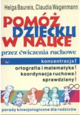 Pomóż dziecku w nauce przez ćwiczenia ruchowe