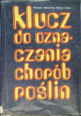 Klucz do oznaczania chorób roślin