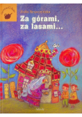 Za górami za lasami...