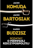 Rozmowy o Pierwszej Rzeczypospolitej