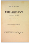 Ziołolecznictwo nasze zioła i leczenie się nimi 1950 r.