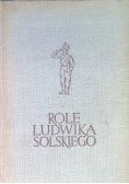 Role Ludwika Solskiego