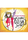 Wczoraj dzisiaj jutro