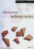 Ekonomia wolnego rynku Tom 1