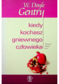 Kiedy kochasz gniewnego człowieka