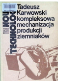 Kompleksowa mechanizacja produkcji ziemniaków