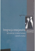 Integracja emocjonalna jak uwierzyć że jesteś kochany i potrafisz kochać