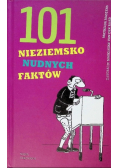 101 nieziemsko nudnych faktów