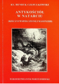 Antykościół w natarciu Rzecz o współczesnej masonerii