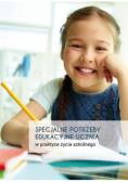 Specjalne potrzeby edukacyjne w praktyce życia szkolnego