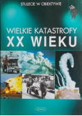 Wielkie katastrofy XX wieku