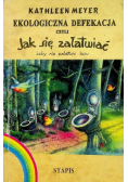 Ekologiczna defekacja czyli jak się załatwić żeby nie załatwić lasu