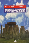 Narodziny cywilizacji Wysp Brytyjskich