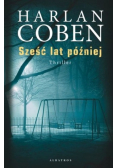 Sześć lat później