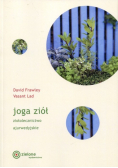 Joga ziół Ziołolecznictwo ajurwedyjskie