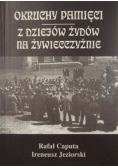 Okruchy pamięci Z dziejów Żydów na Żywiecczyźnie