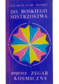 Do boskiego mistrzostwa poprzez zegar kosmiczny
