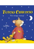 Tupcio Chrupcio Nie mogę zasnąć