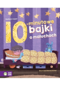 Bajki na dobranoc 10-minutowe bajki o maluchach
