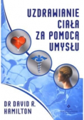 Uzdrawianie ciała za pomocą umysłu