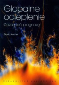 Globalne ocieplenie Zrozumieć prognozę