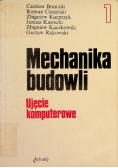 Mechanika budowli Ujęcie komputerowe Tom 1