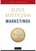 Jezus Mistrzem marketingu