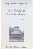 Unici Podlascy Przewodnik historyczny