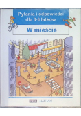 Pytania i odpowiedzi dla 3-6 latków W mieście