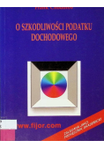 O szkodliwości podatku Dochodowego