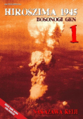 Hiroszima 1945 Bosonogi Gen Tom 1