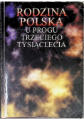Rodzina polska u progu trzeciego tysiąclecia