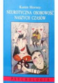 Neurotyczna osobowość naszych czasów