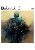 Beksiński Tom 3