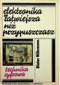 Elektronika łatwiejsza niż przypuszczasz Technika cyfrowa
