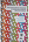 Partycypacja społeczna i aktywizacja w rozwiązywaniu problemów społeczności lokalnych