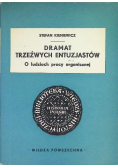 Dramat trzeźwych entuzjastów: o ludziach pracy organicznej