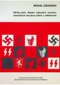 SS-Galizien Między ideologią nazizmu ukraińskim nacjonalizmem a zbrodniami