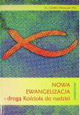 Nowa ewangelizacja - drogą Kościoła do nadziei